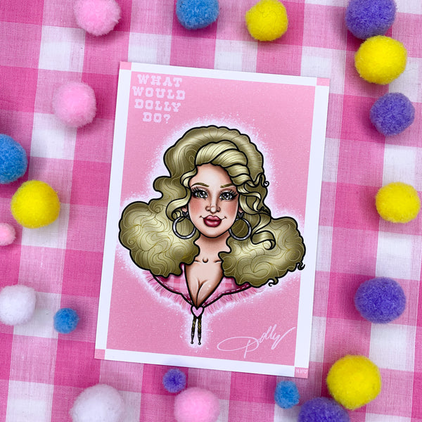 Dolly till I die! : Postcard mini print - Dolly Parton