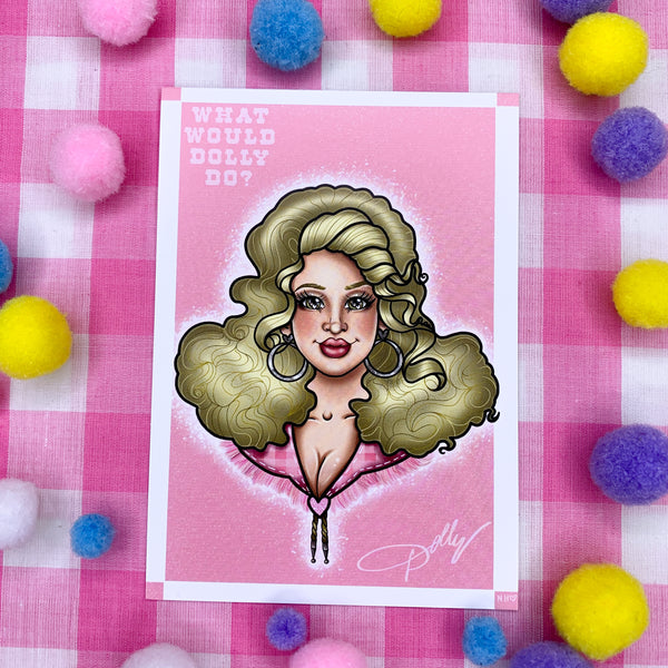 Dolly till I die! : Postcard mini print - Dolly Parton