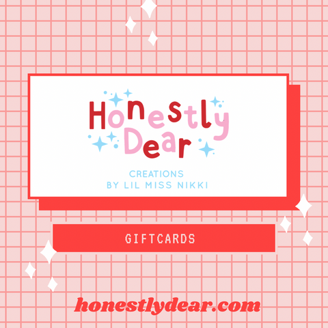 Honestly Dear Gift Voucher!  Gift Card