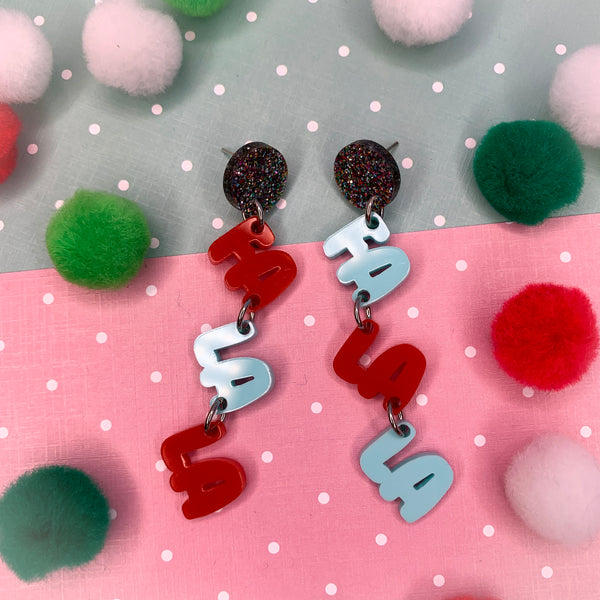 Fa La La, - Christmas Edition let me spell it out for you! earrings