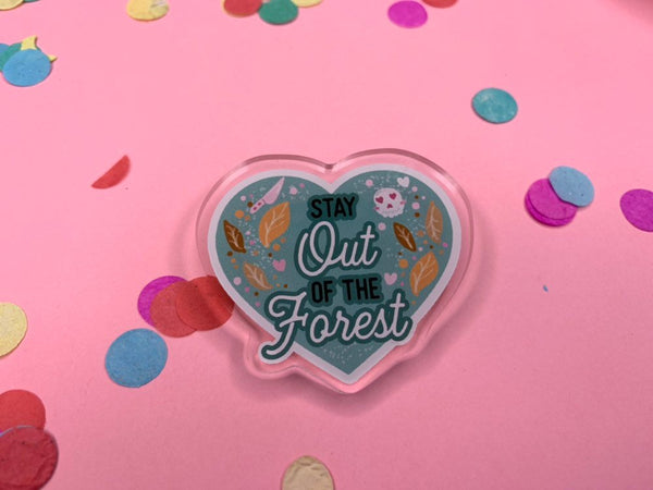 stay out of the forest! - Laser Cut Illustrated Acrylic Brooch -  my favourite murder