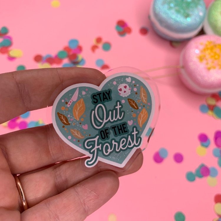 stay out of the forest! - Laser Cut Illustrated Acrylic Brooch -  my favourite murder